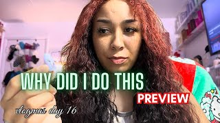 What Did I Do To My Hair ?! OMG | 2023 VLOGMAS DAY 16 Snip | See Full on VIRGO ANNA