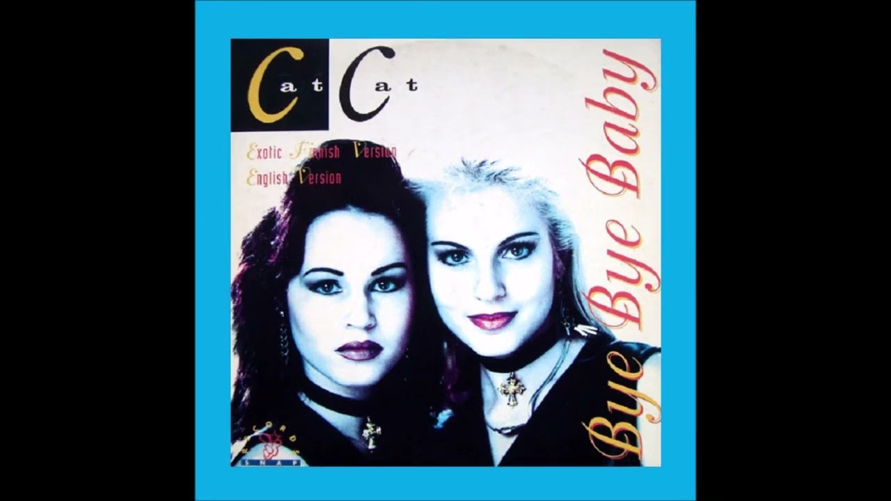1994 Cat Cat - Bye Bye Baby (Karaoke Version)
