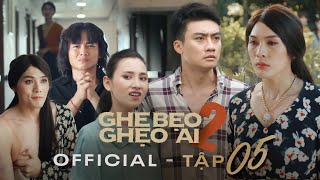 TẬP 5 | GHE BẸO GHẸO AI? [MẾN 2] | FULL 4K | Võ Đăng Khoa, Anh Tú, Hải Triều, Đại Nghĩa,...