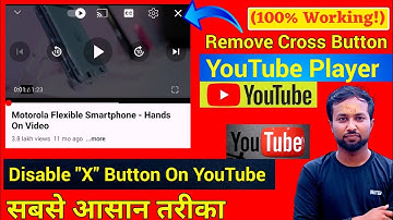 how to remove x button from youtube videos | Cross button in youtube