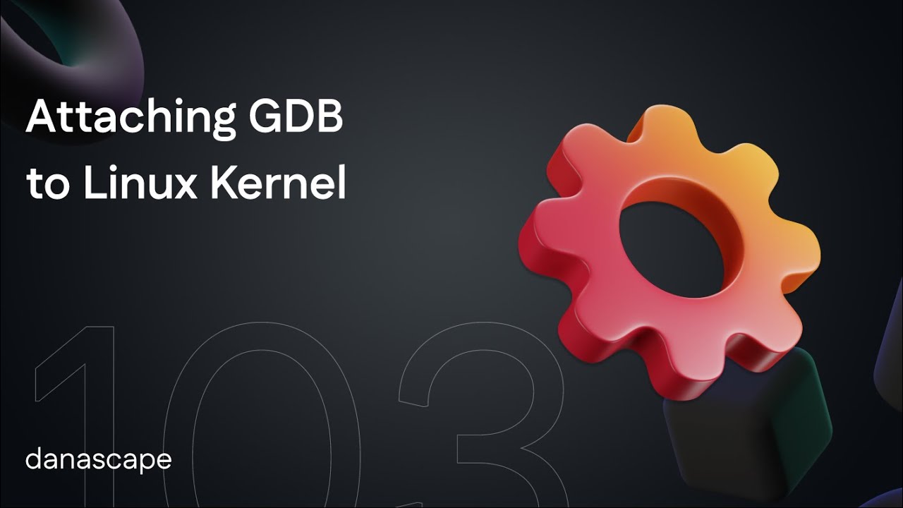 Attaching GDB to Linux Kernel | Part 3