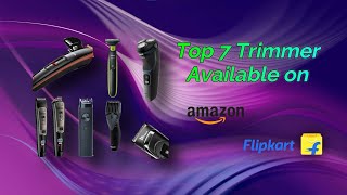 # Trimmer 7 new Top Trimmer 2020 available on Amzon & Flipkart | You should watch before buy |