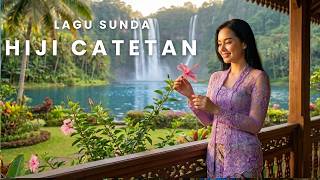 HIJI CATETAN – Lagu Sunda Viral 2026 🎶 Suling Sunda & Kacapi Paling Menyentuh