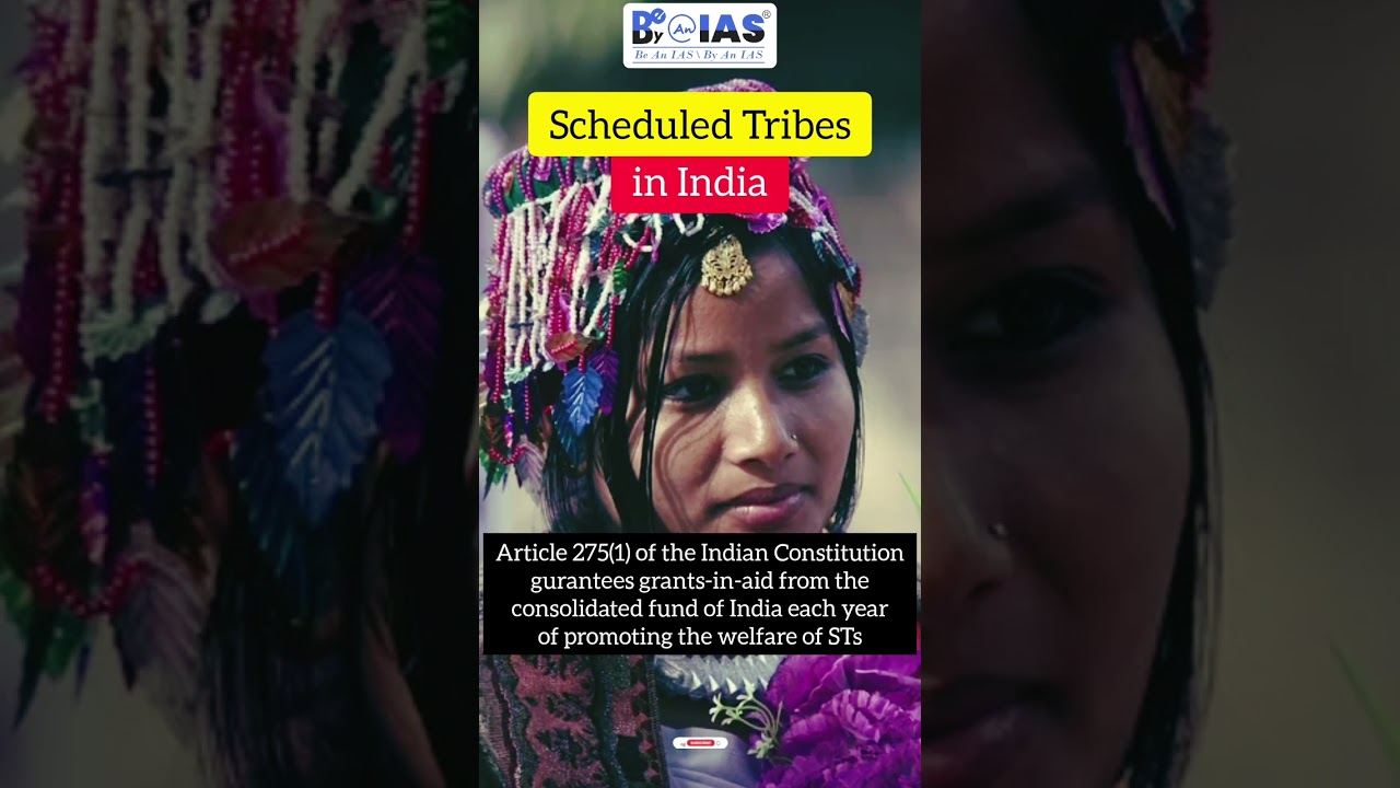 Scheduled Tribes in India | Article 342 of the Indian Constitution | Tribal Groups in India 