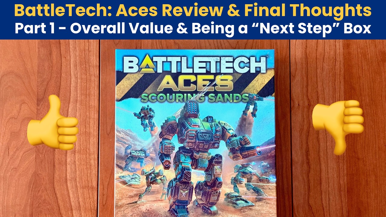 BattleTech: Aces Scouring Sands Review/Final Thoughts | Part 1 - Value and Being the 