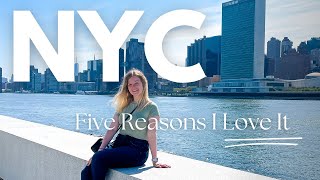 Top 5 Reasons I Love Living in New York City DESPITE its Flaws
