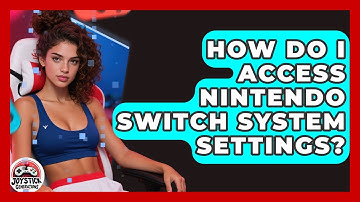 How Do I Access Nintendo Switch System Settings? - Joystick Generations