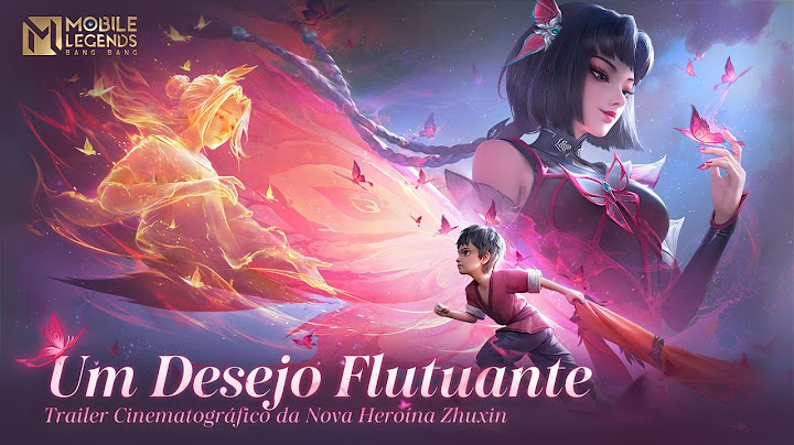 Um Desejo Flutuante | Trailer Cinematográfico da Nova Heroína Zhuxin | Mobile Legends: Bang Bang