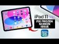 How to FIX Frozen Screen or Unresponsive Screen on iPad 11 (iPadOS 26)