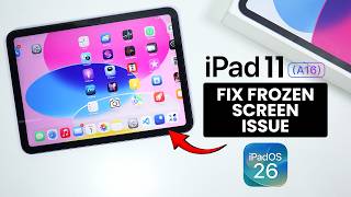 How to FIX Frozen Screen or Unresponsive Screen on iPad 11 (iPadOS 26)