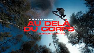 AU DELÀ DU CORPS, (Documentary) L'homme de la canopée