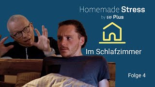 Im Schlafzimmer: Glaube nicht alles, was du nachts denkst! | Homemade Stress (4/8) | ERF Plus