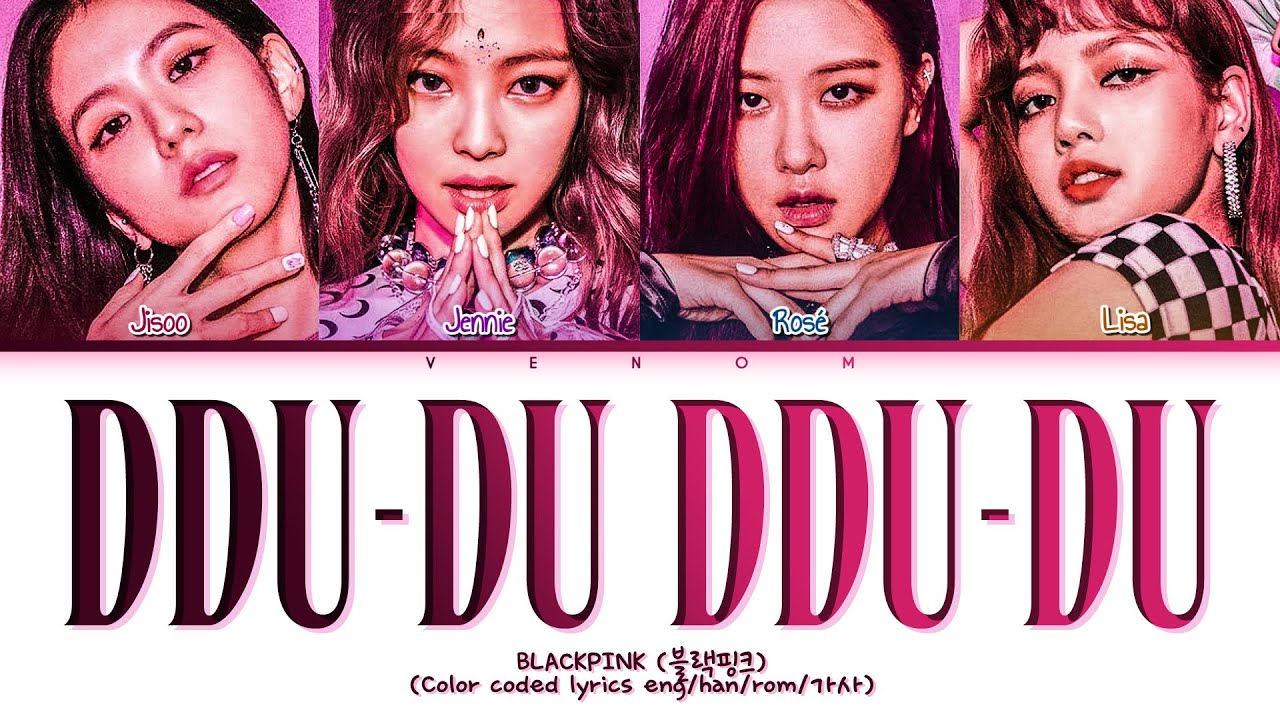 BLACKPINK 블랙핑크 DDU-DU DDU-DU 뚜두뚜두 (Color coded lyrics eng