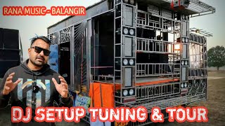 DJ Setup Tour & System Tuning || RANA MUSIC BALANGIR