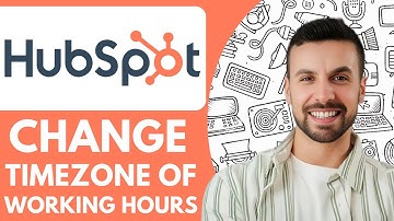 How To Change The Timezone Of Working Hours On Hubspot - 2025 (NEW METHOD)