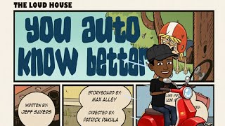 The Loud House Critic Review: You Auto Know Better#235