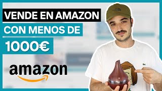 Vende en Amazon con Poco Dinero  Aprende a vender con menos de 1000€