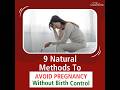 How to Avoid Pregnancy - Know Some Natural Methods