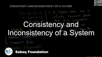 Consistency and Inconsistency of a System, Math Lecture | Sabaq.pk