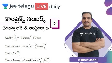 JEE Maths: Complex Numbers L3 | Modulus & Amplitude | JEE Telugu | Kiran Kumar T