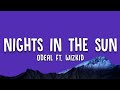 Odeal Nights In The Sun Lyrics Ft Wizkid