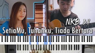 NKB 34 - SetiaMu Tuhanku Tiada Bertara | by NY7 (Nadia & Yoseph)