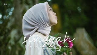 SINGGAH - Julia Anugerah Putri ( Official Music Video )