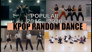 KPOP RANDOM DANCE [POPULAR || 2015~2020]