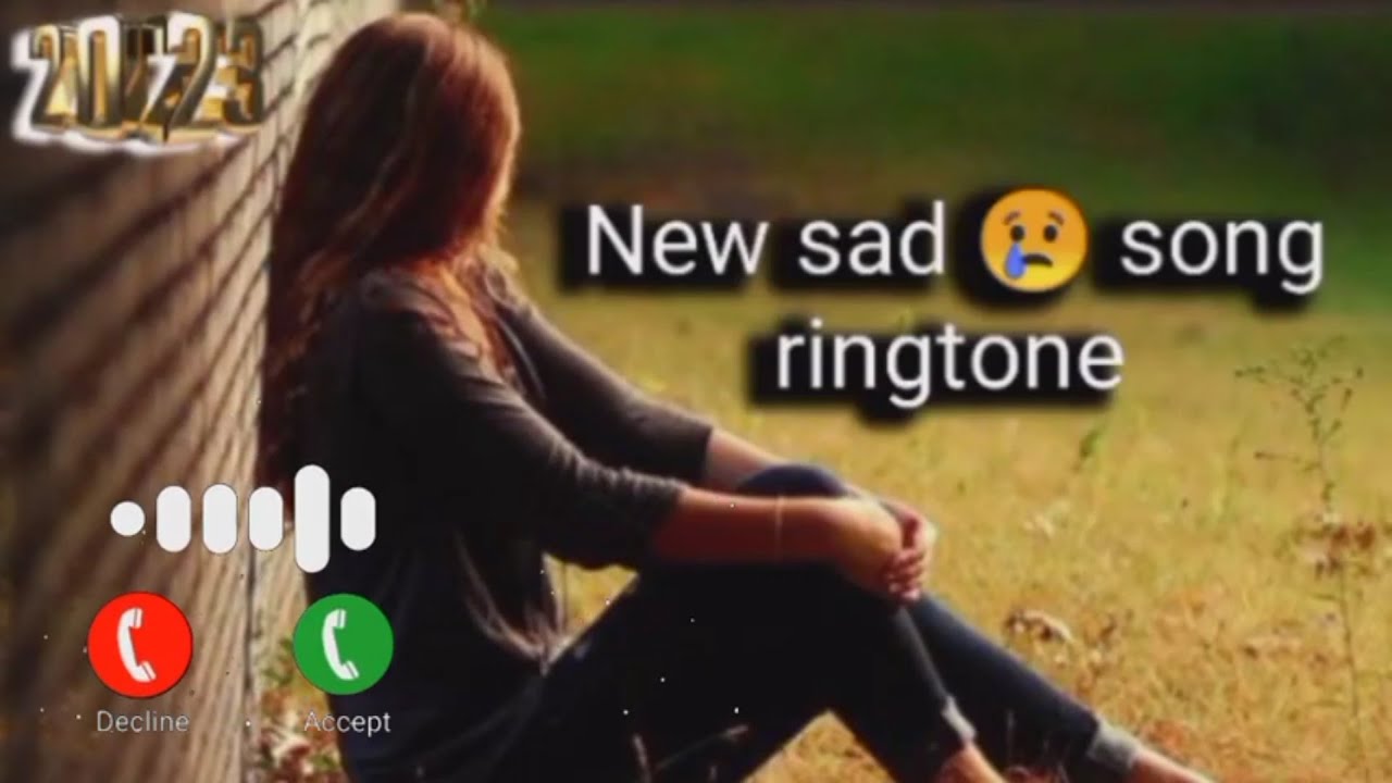 new sad song ringtone sad ringtone phone Ringtone best phone