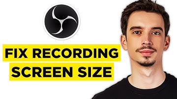 How To Fix Recording Screen Size in OBS (2025) - Complete Tutorial