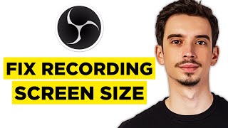 How To Fix Recording Screen Size in OBS (2026) - Complete Tutorial