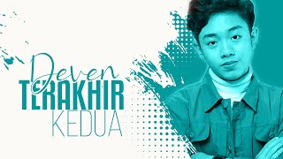 Terakhir Kedua - Deven [Lirik]