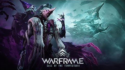 Warframe | Call Of The TempestarII Quest Playthrough (And Rewards) + New Void Storm Gameplay