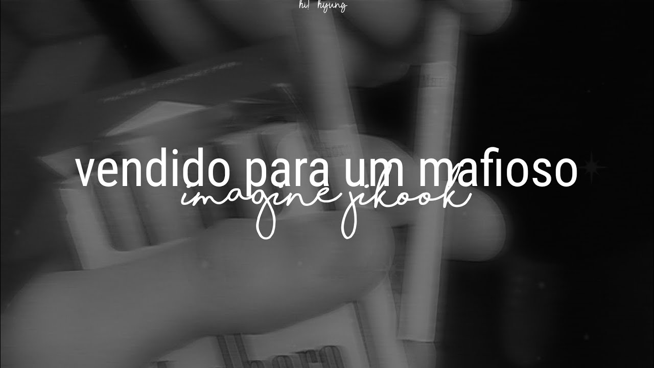 ִ꒷ ͝ ͝͝͝ ꒦{imagine jikook} »vendido para um mafioso« ×ep único× • | hi! hyung