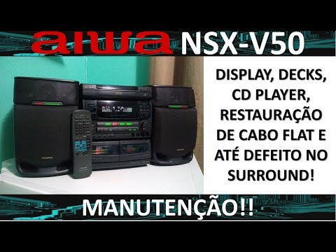 Aiwa NSX-V50: Manutenção Aiwa Nsx V50 2