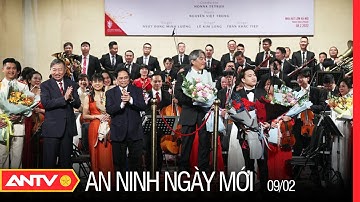 An Ninh Ngày Mới Ngày 9/2: Hoà Nhạc Chào Xuân New Year Concert 2022: Quà Tặng Ý Nghĩa Đầu Xuân