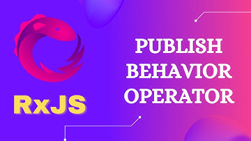 63. RxJS PublishBehavior Operator. Learn PublishBehavior for multicasting the observables - RxJS