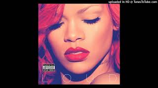 Rihanna - Only Girl (In The World) (B95)