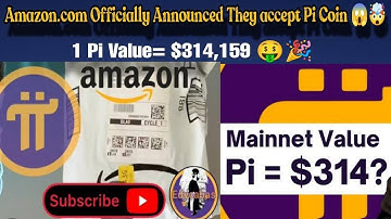 News 🎉| Amazon.com Officially Announced They accept Pi Coin😱| Pichainmaal In SDK 🤯| 1 Pi= $314,159 🤑