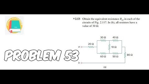 Solution of problem 53(a) | chapter 2 | Fundamental of Electric Circuit by Alexander