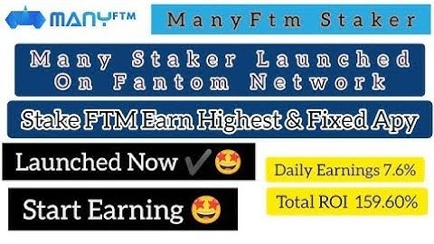 Many Staker Ftm || Launched on Fantom Network || Stake Your Ftm & Start Earning 🤩