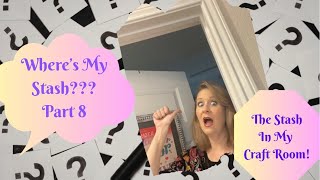 Where’s My Stash!? The Stash In My Craftroom!!