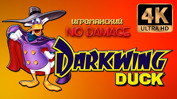 Darkwing Duck (NO DAMAGE) 4K 60FPS