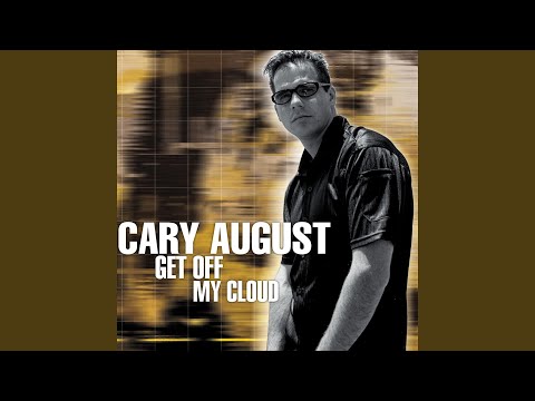 Cary August — Get Off My Cloud (Doug Laurent vs Cary August Radio Edit)