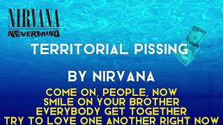 NIRVANA | TERRITORIAL PISSING (SONG LYRICS)