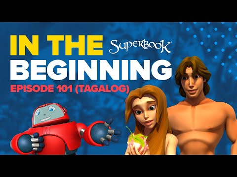 Superbook - In the Beginning -  Tagalog (Official HD Version)
