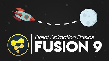 Great Animation Basics | Fusion 9
