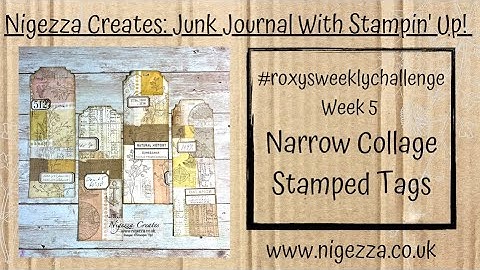 #roxysweeklychallenge Week 5 Narrow Collage Stamped Tags
