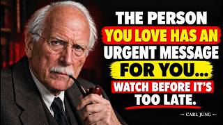 The Person You Love Has an Urgent Message for You | Carl Jung