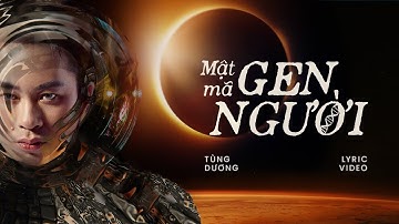 Tùng Dương - MẬT MÃ GEN NGƯỜI | Album Multiverse | Visualizer Video